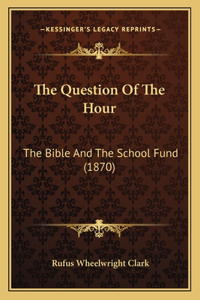 Question of the Hour