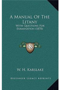 A Manual Of The Litany