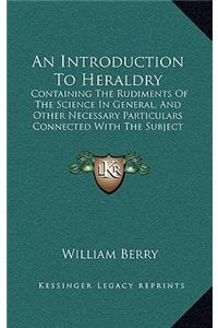 Introduction To Heraldry
