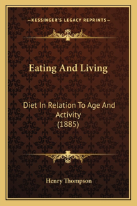 Eating And Living