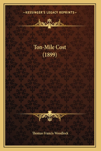 Ton-Mile Cost (1899)
