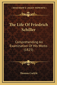 The Life Of Friedrich Schiller