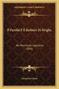 Il Parsifal E Il Barbiere Di Siviglia