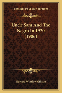 Uncle Sam And The Negro In 1920 (1906)