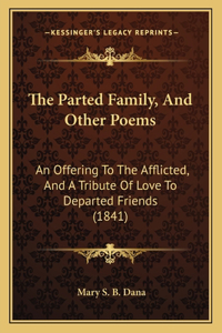 Parted Family, And Other Poems