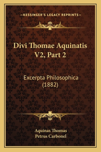 Divi Thomae Aquinatis V2, Part 2