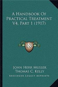 Handbook Of Practical Treatment V4, Part 1 (1917)