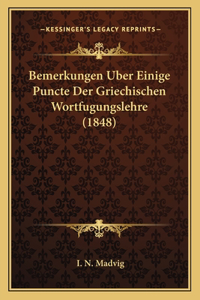 Bemerkungen Uber Einige Puncte Der Griechischen Wortfugungslehre (1848)