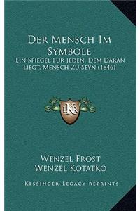 Der Mensch Im Symbole