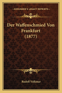 Der Waffenschmied Von Frankfurt (1877)