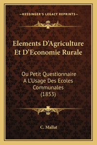 Elements D'Agriculture Et D'Economie Rurale
