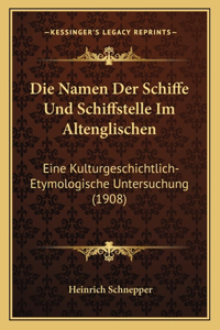 Namen Der Schiffe Und Schiffstelle Im Altenglischen