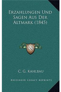 Erzahlungen Und Sagen Aus Der Altmark (1845)