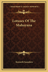 Lotuses Of The Mahayana