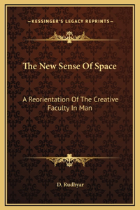The New Sense Of Space