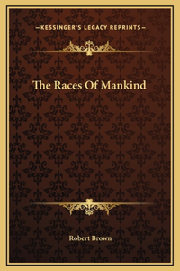 The Races Of Mankind