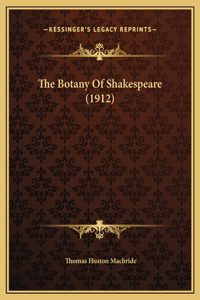 The Botany Of Shakespeare (1912)