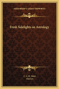 Fresh Sidelights on Astrology