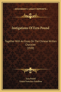 Instigations Of Ezra Pound