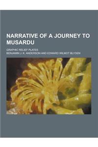 Narrative of a Journey to Musardu; Graphic Relief Plates