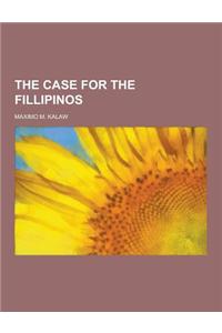 The Case for the Fillipinos