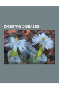 Digestive Diseases: Colitis, Congenital Disorders of Digestive System, Deaths from Digestive Disease, Diseases of Appendix, Diseases of In