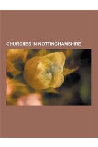 Churches in Nottinghamshire: Church of England Churches in Nottinghamshire, Churches in Nottingham, St Mary's Church, Nottingham, Southwell Minster