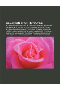 Algerian Sportspeople: Algerian Alpine Skiers, Algerian Athletes, Algerian Badminton Players, Algerian Basketball Players