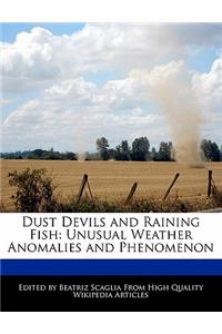 Dust Devils and Raining Fish