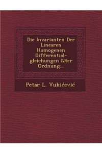 Invarianten Der Linearen Homogenen Differential-Gleichungen Nter Ordnung...
