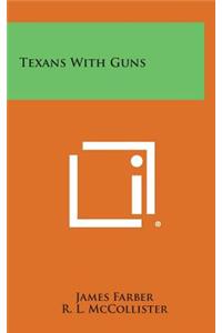 Texans with Guns