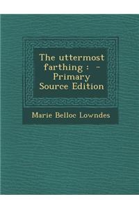 The Uttermost Farthing