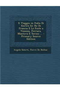 Il Viaggio in Italia Di Enrico III