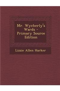 Mr. Wycherly's Wards