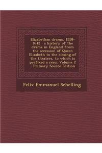 Elizabethan Drama, 1558-1642