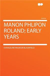 Manon Phlipon Roland; Early Years
