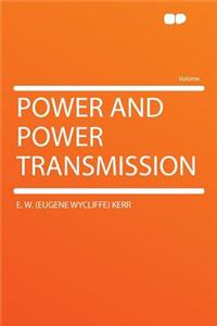 Power and Power Transmission
