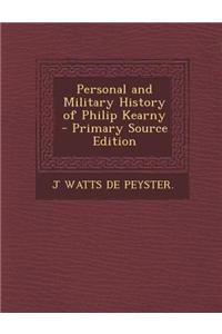 Personal and Military History of Philip Kearny