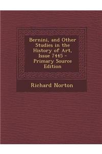 Bernini, and Other Studies in the History of Art, Issue 7445