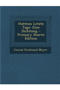 Huttens Letzte Tage