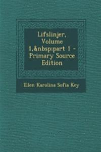 Lifslinjer, Volume 1, Part 1 - Primary Source Edition