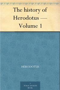 The History of Herodotus; Volume 1