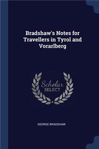 Bradshaw's Notes for Travellers in Tyrol and Vorarlberg