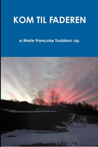Kom Til Faderen