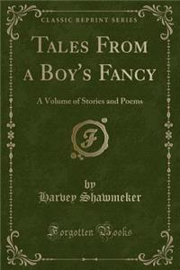 Tales from a Boy's Fancy