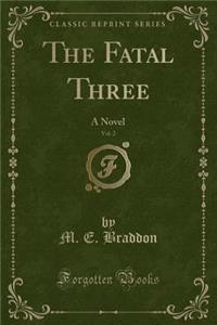 The Fatal Three, Vol. 2
