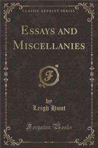 Essays and Miscellanies (Classic Reprint)