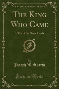The King Who Came
