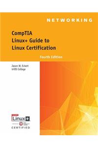 Comptia Linux+ Guide to Linux Certification, Loose-Leaf Version