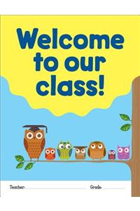 Welcome to Our Class! Chart